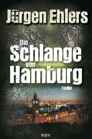 [Kommissar Kastrup 03] • Die Schlange von Hamburg